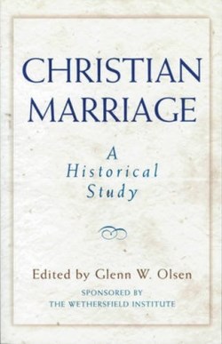 9780824518868 Christian Marriage : A Historical Study